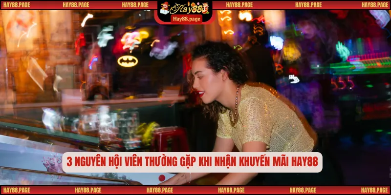 Khuyến Mãi Hay88 – Cập Nhật 5 Ưu Đãi Mới Nhất 2025 2 3 nguyên hội viên thường gặp khi nhận khuyến mãi Hay88