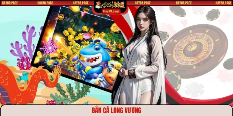 Bắn cá long vương
