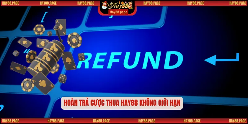 Trang chủ 34 Hoàn trả cược thua Hay88 không giới hạn