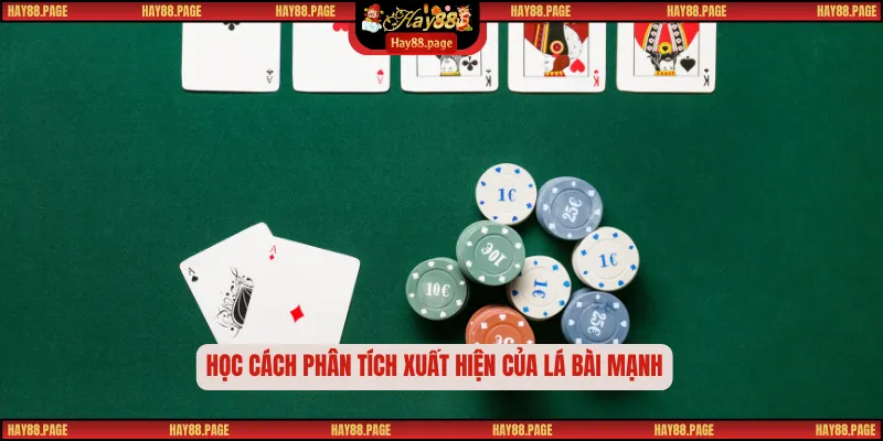 Bài Poker Hay88 - Trải Nghiệm Game Bài Đấu Trí Đẳng Cấp 3 Học cách phân tích xuất hiện của lá bài mạnh