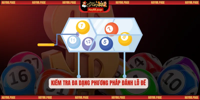 Kiểm tra đa dạng phương pháp đánh lô đề