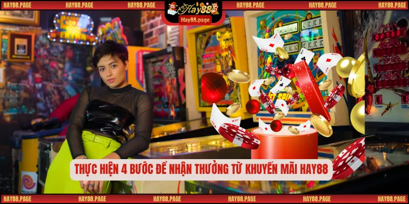 Khuyến Mãi Hay88 – Cập Nhật 5 Ưu Đãi Mới Nhất 2025 3 Thực hiện 4 bước để nhận thưởng từ khuyến mãi Hay88